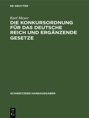 cover image of Die Konkursordnung für das Deutsche Reich und ergänzende Gesetze